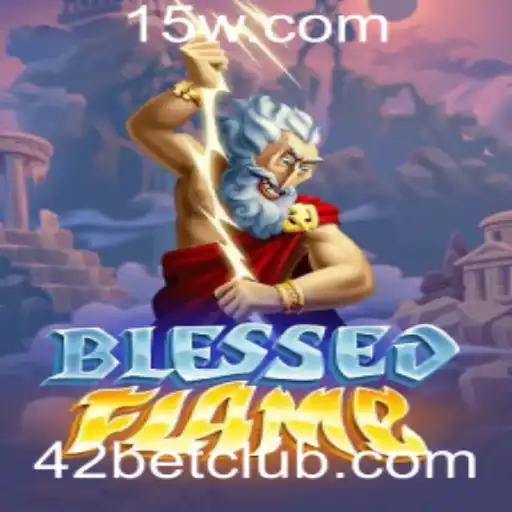 Explore o Fascinante Mundo do Jogo BlessedFlame com a Chave 42bet